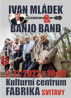  Ivan Mládek & Banjo band- Svitavy -Fabrika, Wolkerova alej 92/1, Svitavy