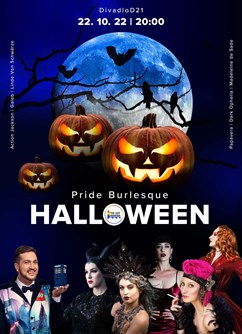 Pride Burlesque: Halloween- Praha -Divadlo D21, Záhřebská 21, Praha