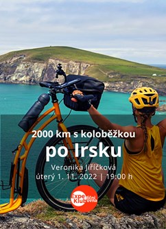 2000 km s koloběžkou po Irsku / Veronika Jiříčková- Brno -Expediční klubovna, Jezuitská 1, Brno