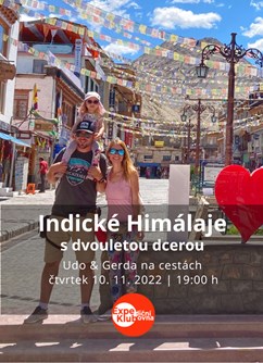 Indické Himálaje s dvouletou dcerou / Udo & Gerda na cestách- Brno -Expediční klubovna, Jezuitská 1, Brno