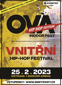 OVA INDOOR FEST Hip Hop Edition- Ostrava- hip-hop festival v Ostravě -Bonver Aréna, Cingrova 1, Ostrava