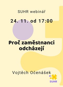 SUHR webinář: Proč zaměstnanci odcházejí- Online -Zoom, konference, Online