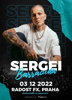 Sergei Barracuda v Praze- koncert Praha -Radost FX klub, Bělehradská 234/120, Praha