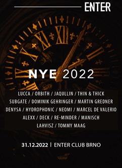 NYE 2022 - ENTER BRNO- Brno -ENTER Club, Křížkovského 416, Brno