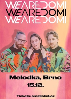We Are Domi (CZ/NOR)- koncert Brno -Melodka, Kounicova 20/22, Brno