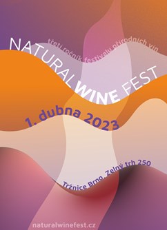 Natural Wine Fest 2023- Brno- největší moravský festival přírodních vín -Tržnice Brno, Zelný trh 14–16, Brno