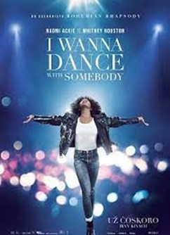 Whitney Houston: I Wanna Dance with Somebody  (USA)  2D- Česká Třebová -Kulturní centrum, Nádražní 397, Česká Třebová