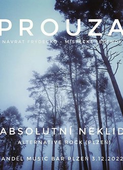 PROUZA & Absolutní neklid | Plzeň | Anděl- Plzeň -Anděl Café, Bezručova , Plzeň