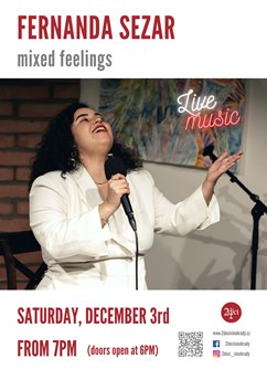 Concert: Fernanda Sezar / MIXED FEELINGS- Praha -2deci, Americká 339/39, Praha Concert: Fernanda Sezar / MIXED FEELINGS- Praha -2deci, Americká 339/39, Praha