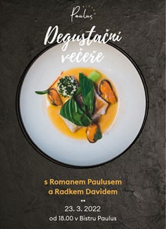 Degustační večeře s Romanem Paulusem a Radkem Davidem- Olomouc -Bistro Paulus, tř. Kosmonautů 1221/2a, Olomouc