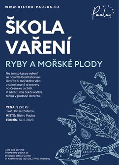 Škola vaření s Romanem Paulusem - Ryby a mořské plody- Olomouc -Bistro Paulus, tř. Kosmonautů 1221/2a, Olomouc