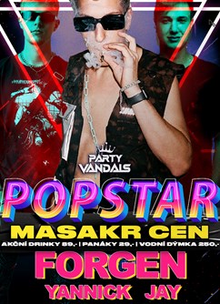 Popstar x Masakr cen w/DJ Forgen → La Gaviota- Brno -La Gaviota Terraza, Lounge & Sky bar, nám. Svobody 85/16, Brno