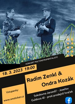 Radim Zenkl & Ondra Kozák- koncert v Jaroměři -Sokolovna Josefov, Guldova 41, Jaroměř