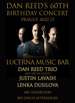 Dan Reed Trio / US- Praha -Lucerna Music Bar, Vodičkova 36, Praha