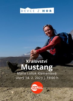 Království Mustang / Marie Lollok Klementová (Děvče z hor)- přednáška v Brně -Expediční klubovna, Jezuitská 1, Brno