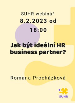 SUHR webinář: Jak být ideální HR business partner?- Online -Zoom, konference, Online