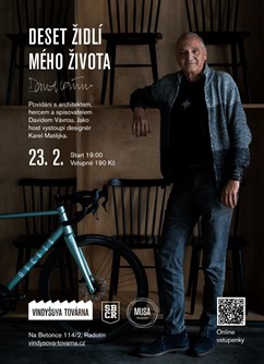 Deset židlí mého života - David Vávra- Praha -Vindyšova továrna, Na Betonce 114/2, Praha
