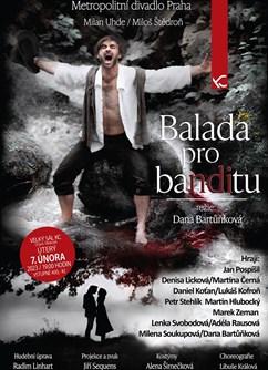Metropolitní divadlo Praha : Balada pro banditu- Česká Třebová -Kulturní centrum, Nádražní 397, Česká Třebová