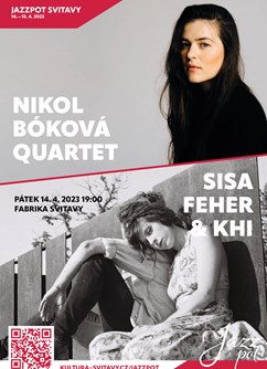 Nikol Bóková Quartet / Sisa Fehér & Khi- Svitavy -Fabrika, Wolkerova alej 92/1, Svitavy