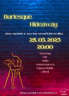 BuBr presents: Burlesque Hideaway- Brno -Jazz bar U kouřícího králíka, Křídlovická 1, Brno