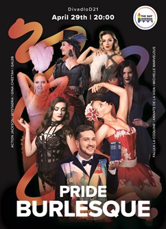 Pride Burlesque- Praha -Divadlo D21, Záhřebská 21, Praha