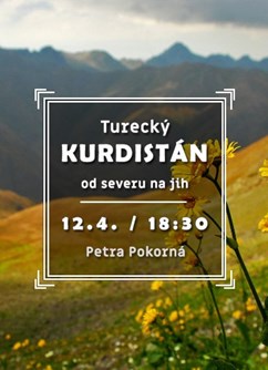 Turecký Kurdistán od severu na jih- Brno -Klub cestovatelů, Veleslavínova 14, Brno