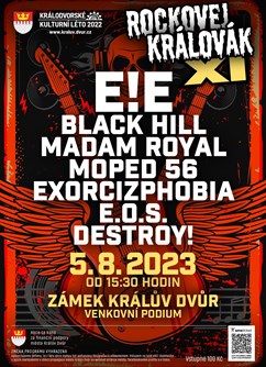 Festival Rockový Královák XI.- Králův Dvůr- Black Hill, Moped 56, E.O.S., Destroy!, Madam Royal, Exorcizphobia -Letní scéna na zámku v Králově Dvoře, Králův Dvůr č.p. 1, Králův Dvůr