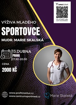 MUDr. Marie Skalská: Výživa mladého sportovce- Praha -Konferenční centrum GreenPoint, Dvouletky 529/ 42, Praha