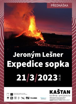 Jeroným Lešner: Expedice sopka (Fagradalsfjall, Island 2021)- Praha -Kaštan - Scéna Unijazzu , Bělohorská 150, Praha