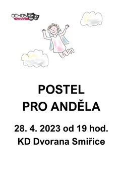 Postel pro anděla- Smiřice -Kulturní dům Dvorana, Palackého 124, Smiřice