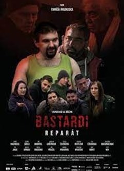 Bastardi: Reparát  (ČR)  2D- Česká Třebová -Kulturní centrum, Nádražní 397, Česká Třebová