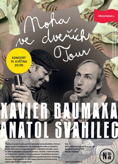 Xavier Baumaxa & Anatol Svahilec- koncert Hradec Králové- NOHA VE DVEŘÍCH TOUR -NáPLAVKA café & music bar, Náměstí 5.května 835, Hradec Králové