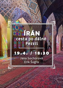 Írán - cesta po dálné Persii- Brno -Klub cestovatelů, Veleslavínova 14, Brno