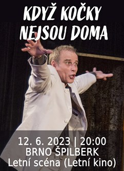 Když kočky nejsou doma | Brno Špilberk- Brno -Letní kino Špilberk, Špilberk 210/1, Brno