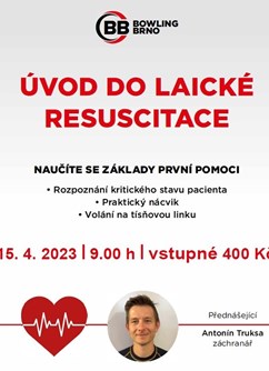 Úvod do laické resuscitace- přednáška v Brně -Bowling centrum Brno, Líšeňská 4515/80, Brno