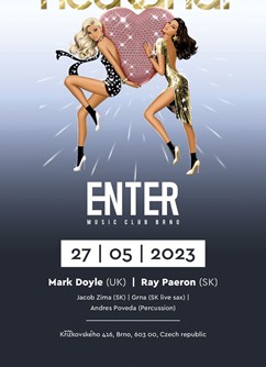 Hedkandi w/ Marka Doyle (UK) + Ray Paeron (UK)- Brno -ENTER Club, Křížkovského 416, Brno Hedkandi w/ Marka Doyle (UK) + Ray Paeron (UK)- Brno -ENTER Club, Křížkovského 416, Brno