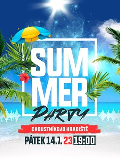 Summer Party 2023- Choustníkovo Hradiště -Sportovní areál, Choustníkovo Hradiště 6, Choustníkovo Hradiště