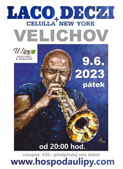 Koncert Laco Deczi & Celula New York- Velichov -Hospoda U Lípy, U Lípy 2, Velichov