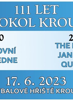 111. výročí TJ Sokol Krouna- Krouna -Fotbalové hřiště Krouna, Krouna, Krouna
