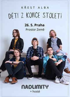 Koncert Nadlimity- Praha- křest alba Děti z konce století -Prostor Země, Nádražní 39, Praha