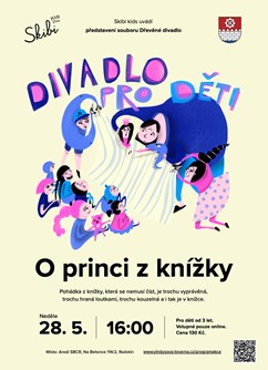 Divadlo pro děti - O princi z knížky- Praha -Vindyšova továrna, Na Betonce 114/2, Praha