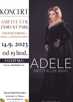 Koncert  ADELE - KRISTY & LIVE BAND- Praha -AMFITEÁTR - zámecký park, Národních hrdinů, Praha