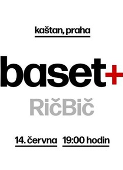 RičBič, Baset+- Praha -Kaštan - Scéna Unijazzu , Bělohorská 150, Praha