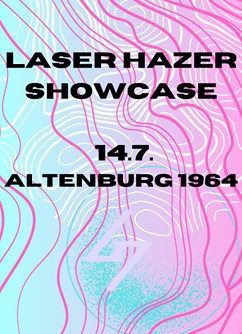 Laser Hazer Showcase- Praha -Altenburg 1964, Partyzánská 18/23, Praha