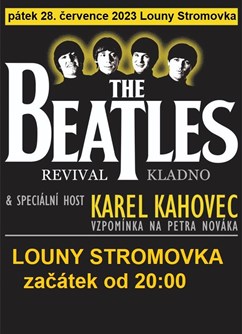 Karel Kahovec + Beatles Revival + vzpomínka na Petra Nováka- koncert v Lounech -Restaurace - letní parket Stromovka, Benátky 275, Louny