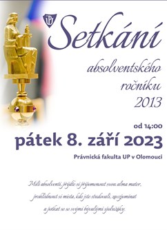 Setkání absolventského ročníku 2013- Olomouc -Právnická fakulta UP, 17. listopadu 8, Olomouc
