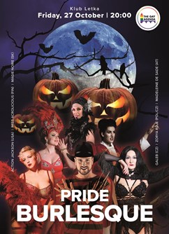 Pride Burlesque: Halloween- Praha -Klub Letka, Letohradská 44, Praha