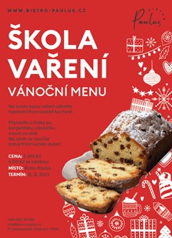 Škola vaření s Romanem Paulusem - Vánoční menu- Olomouc -Bistro Paulus, tř. Kosmonautů 1221/2a, Olomouc