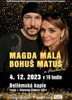 Magda Malá, Bohuš Matuš a Prážata- Praha -Betlémská kaple, Betlémské nám. 255/4, Praha