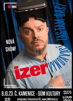 Zdeněk Izer - Vyndavací zas tam dací- Česká Kamenice -Dům kultury, Komenského 288, Česká Kamenice